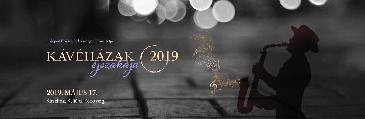 Kávéházak éjszakája 2019. május Kávéházak éjszakája 2019. május