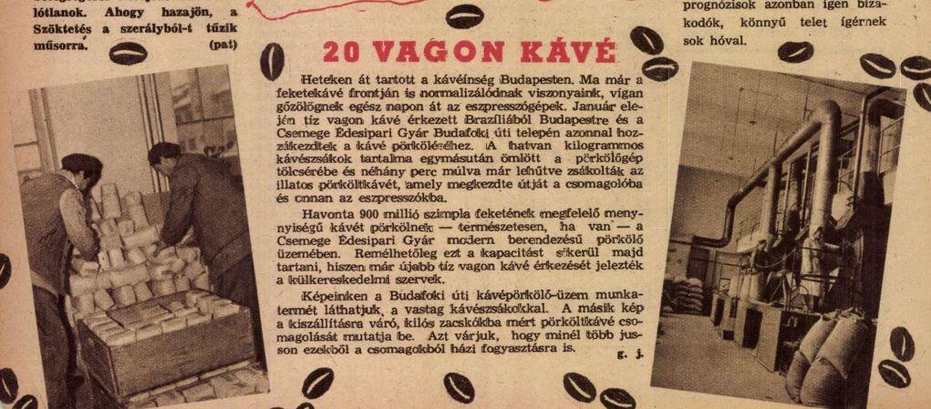 20 vagon kávé - Érdekes Újság 1957 - Kávéínség 20 vagon kávé - Érdekes Újság 1957 - Kávéínség
