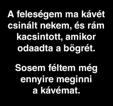 Népi megfigyelés a kávé fogyasztásáról Népi megfigyelés a kávé fogyasztásáról