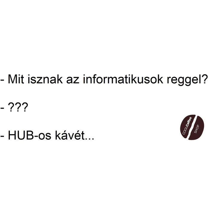 Informatikusoknak ajánljuk!